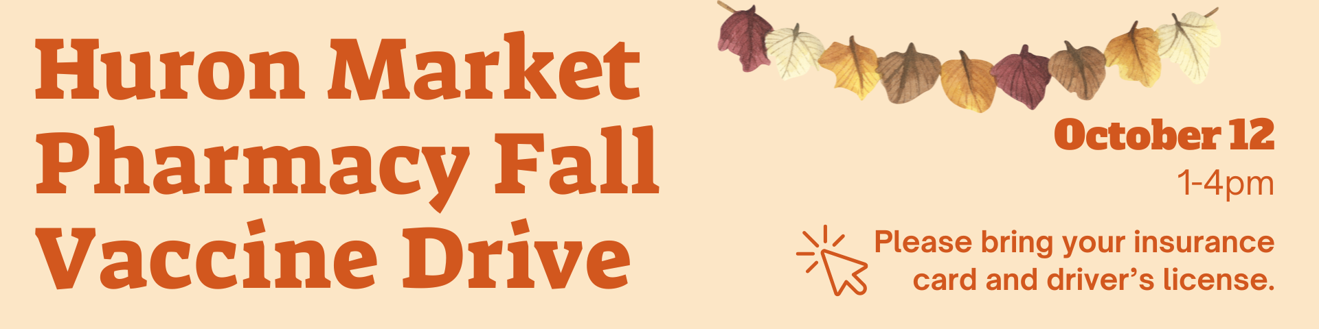 Huron Market Pharmacy Fall Vaccine Drive - October 12th - 1 -4pm
